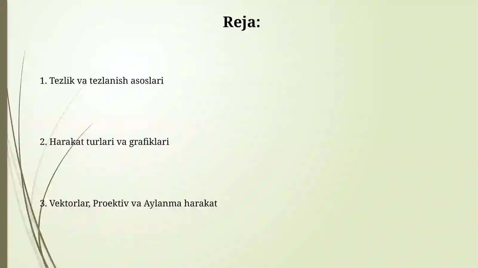 Moddiy nuqtaning tezligi va tezlanishi 2
