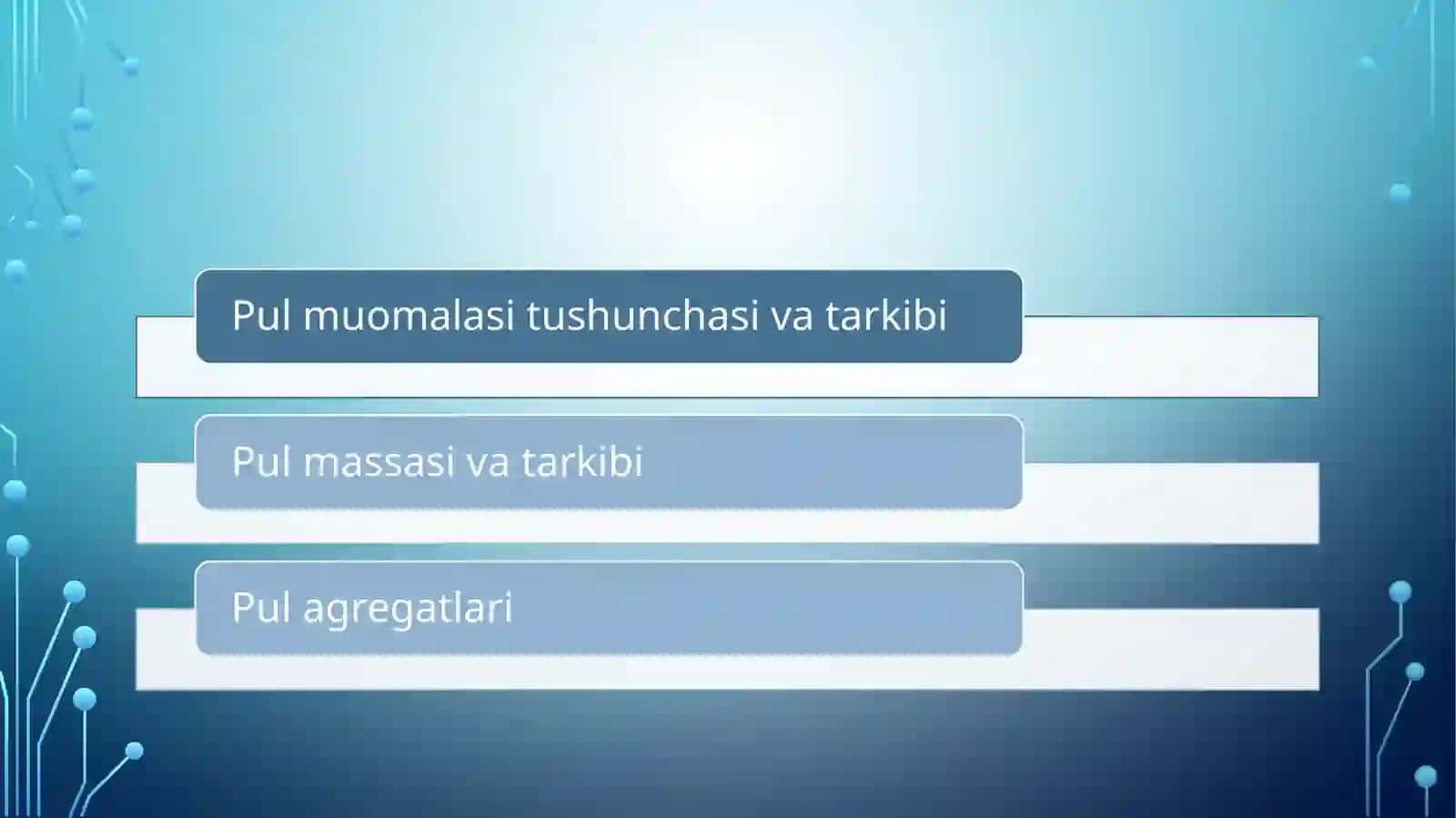PUL MUOMALASI, PUL MASSASI VA PUL AGREGATLARI 2