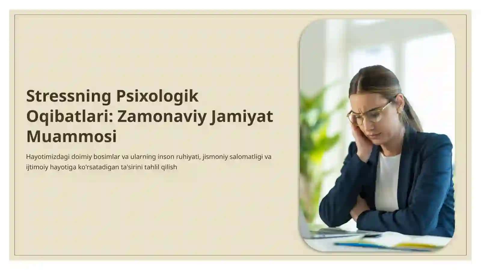 Stressning Psixologik Oqibatlari: Zamonaviy Jamiyat Muammosi 2