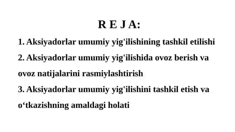Aksiyadorlar umumiy g'ilishini tashkilotish, o'tkazish va rasmiylashtirish 2
