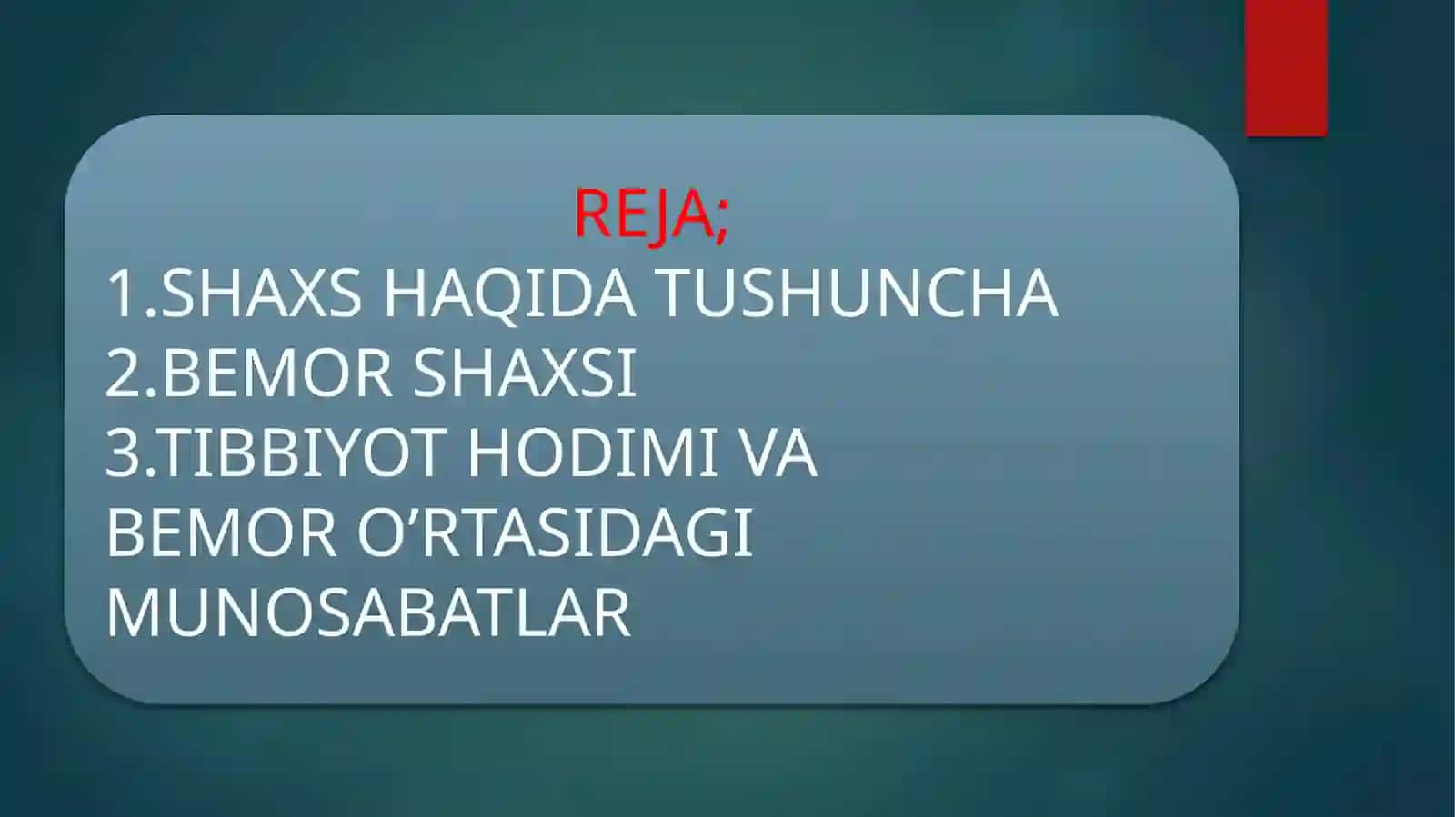 Bemor shaxsi, tibbiyot hodimi shaxsi, tibbiyot hodimi va bemor o’rtasidagi munosabat 2