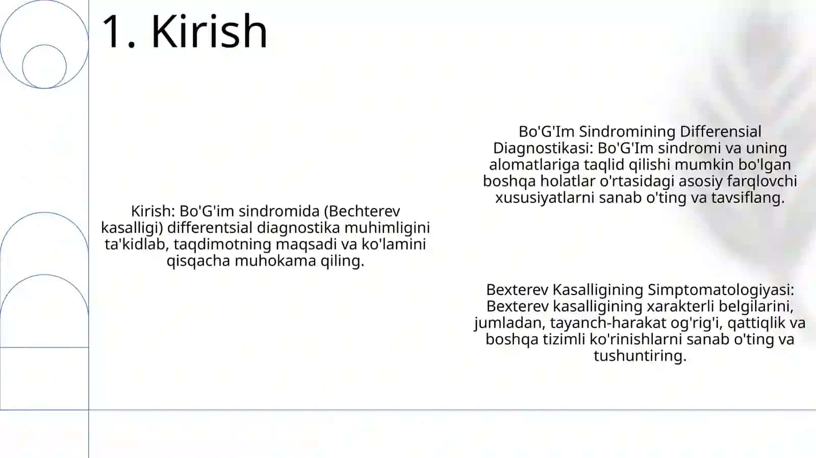 Bo'G'Im Sindromining Differensial Diagnostikasi, Bexterev Kasalligining Simptomatologiyasi 2