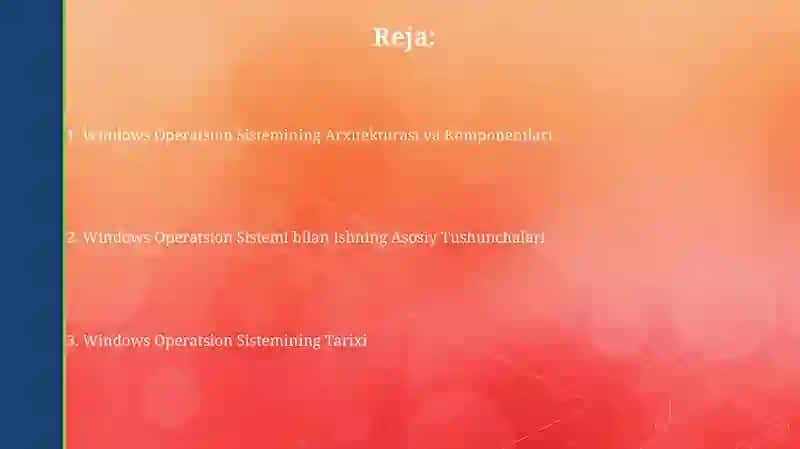 Windows operatsion tizimi tarixi va unda ishlash asoslari 2