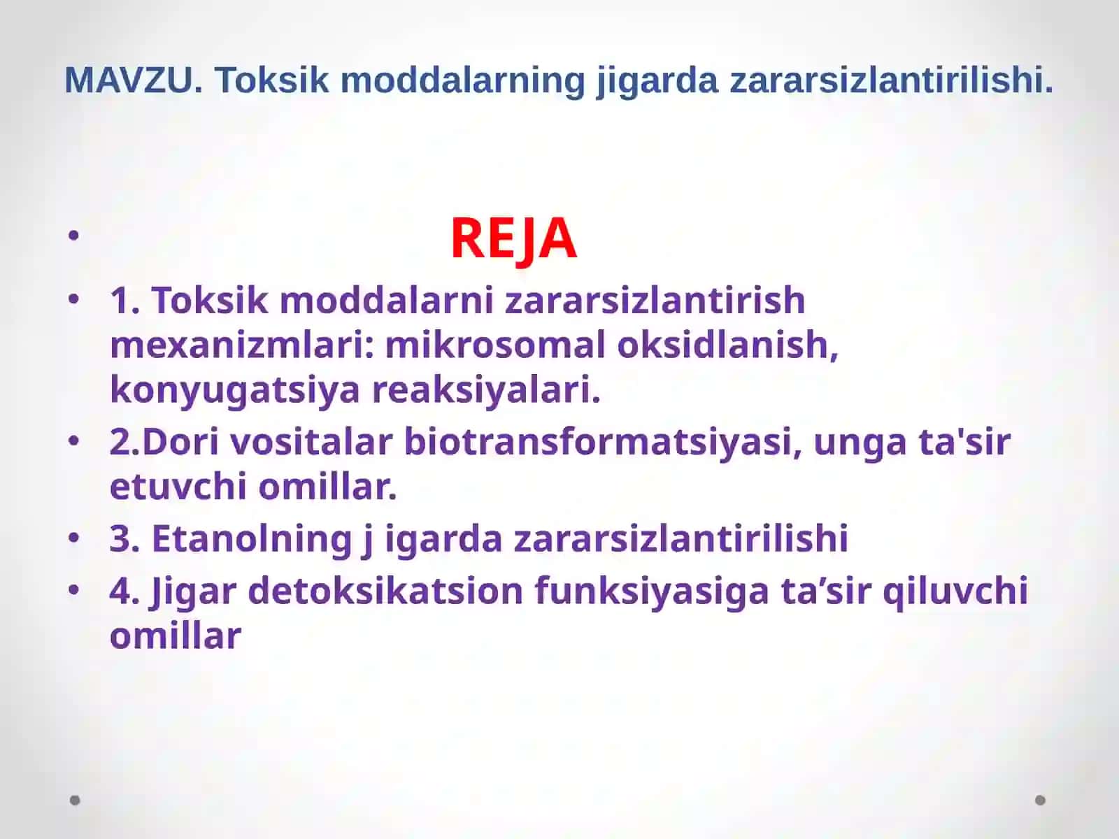 Toksik moddalarning jigarda zararsizlantirilishi. 2