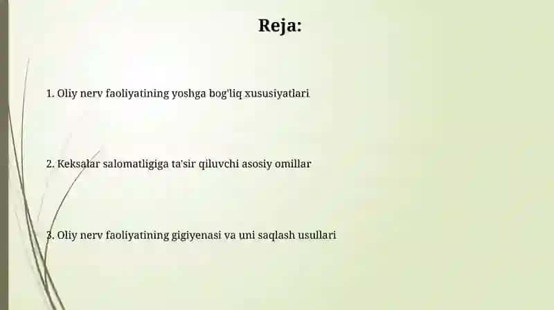 Oliy nerv faoliyatining yosh xususiyatlari va gigiyenasi 2