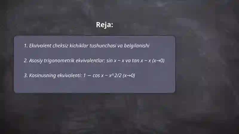 Ekvivalent cheksiz kichiklardan funksiya limintini topishda va funksiya grafigini chizishda foydalanish 2