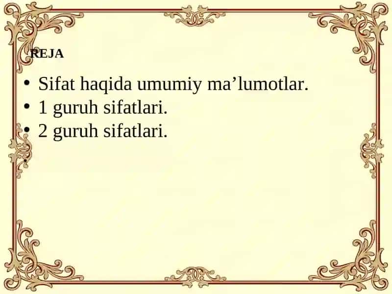 SIFAT SO’Z TURKUMI  SIFATNINGGRAMMATIK KATEGORIYALAR. SIFATNING IKKI GURUHI.SIFATNING LUG’AT SHAKLI. 2