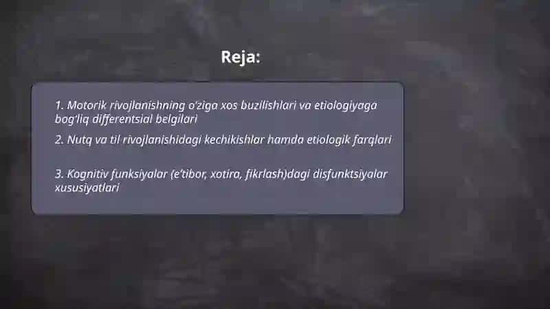 Neyropsixik rivojlanishning xususiyatlari 2