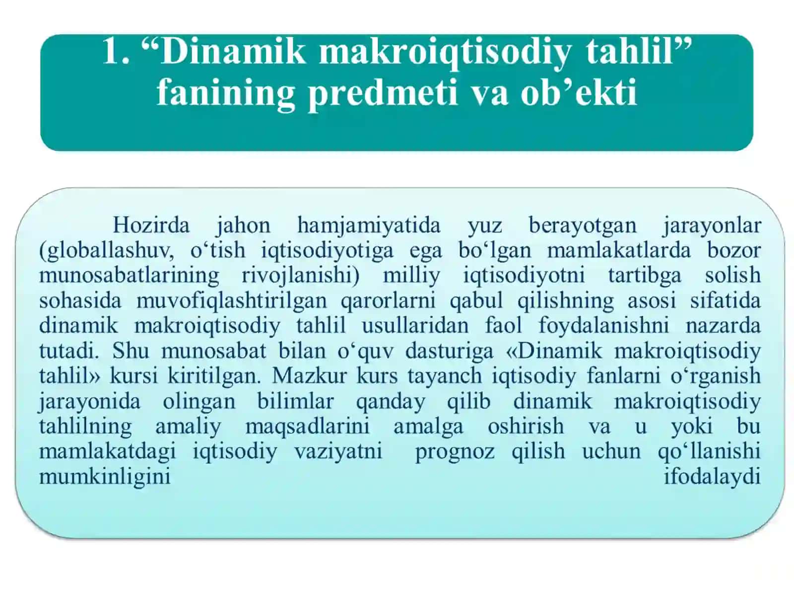 “DINAMIK MAKROIQTISODIY TAHLIL” FANININGMAQSADI VA VAZIFALARI 2