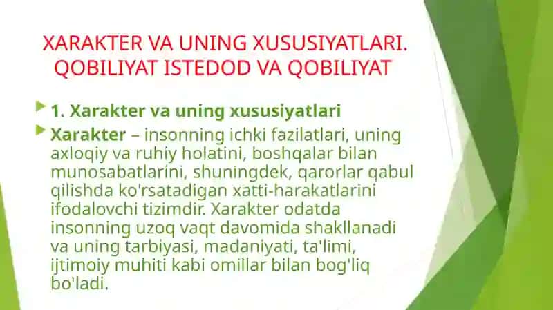 XARAKTER VA UNING XUSUSIYATLARI. QOBILIYAT ISTEDOD VA QOBILIYAT 2