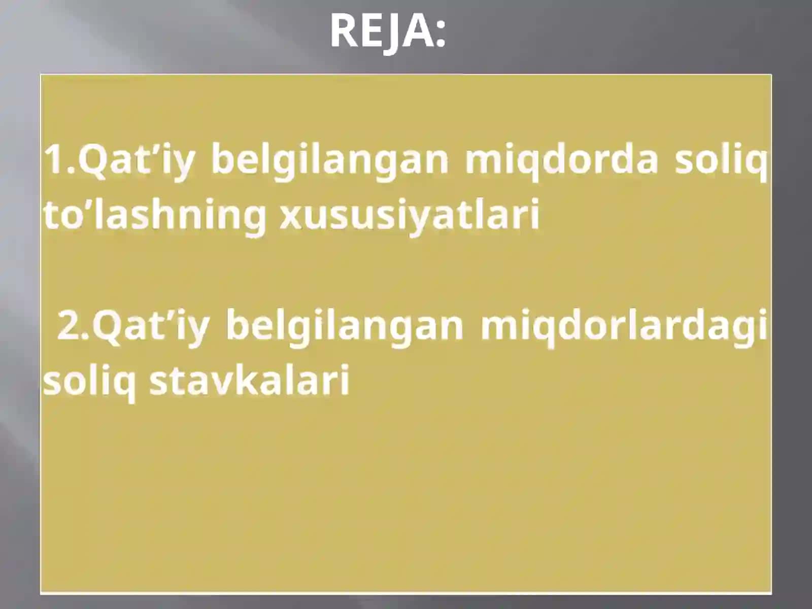 Qat’iy belgilangan miqdorda soliq to’lashning xususiyatlari 2
