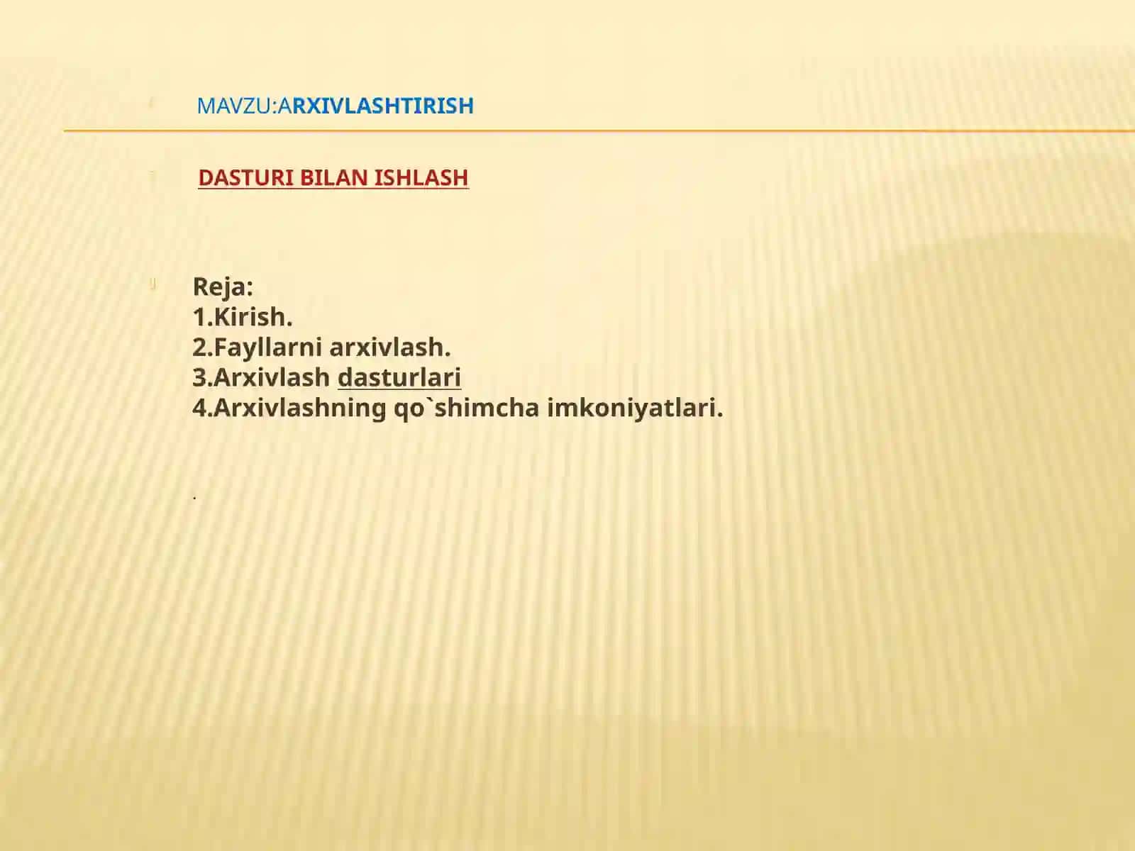 ARXIVLASHTIRISH DASTURI BILAN ISHLASH 2