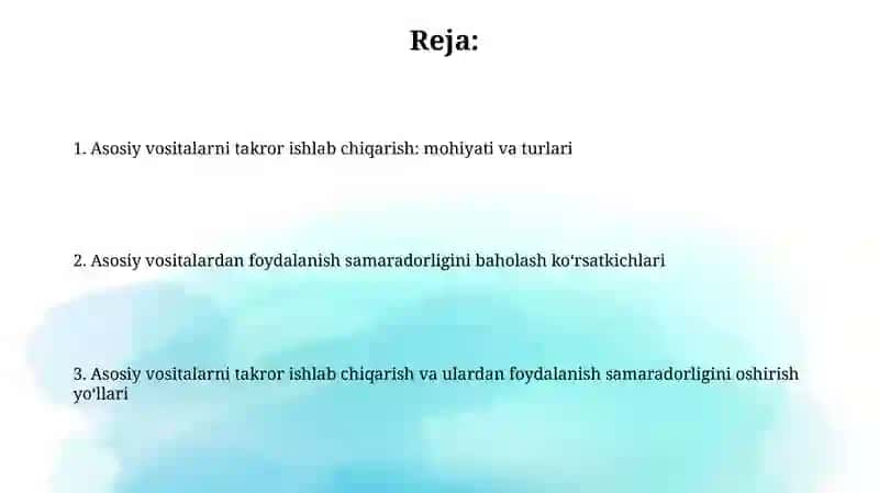 Asosiy vositalarni takror ishlab chiqarish va ulardan foydalanish samaradorligi 2