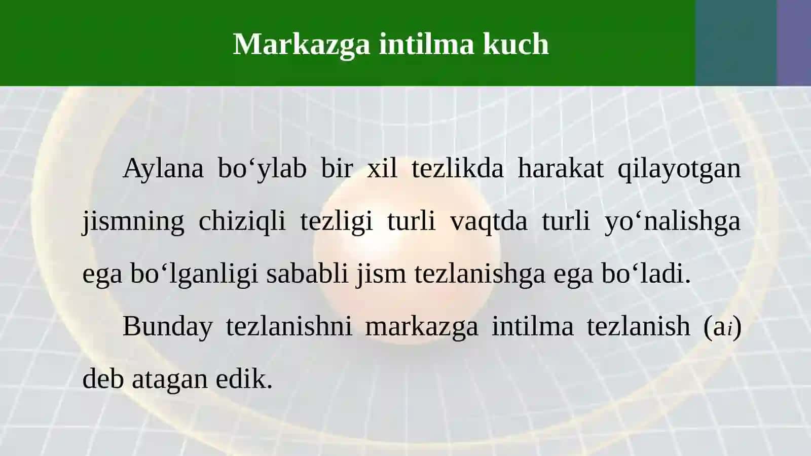 7-sinf Fizika fanidan Harakat qonunlarining aylanma harakatga tatbiqi dars taqdimoti 2