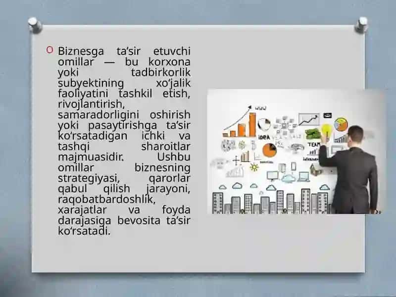 Biznes faoliyatiga ta’sir etuvchi ichki va tashqi omillar 2