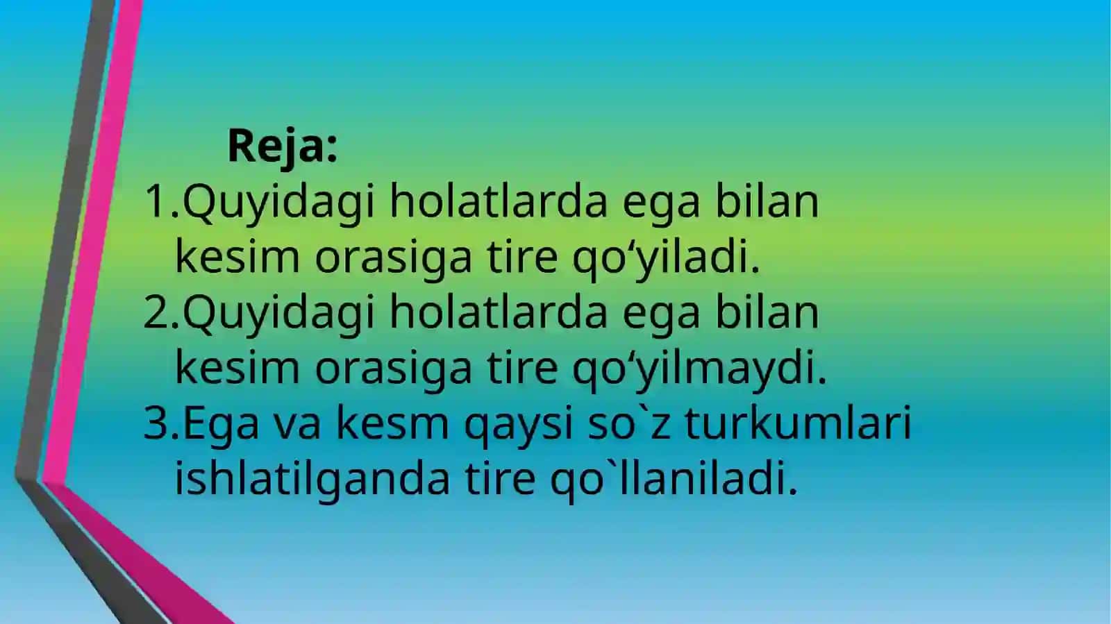 Ega va kesim orasida tirening qo`llanilishi 2