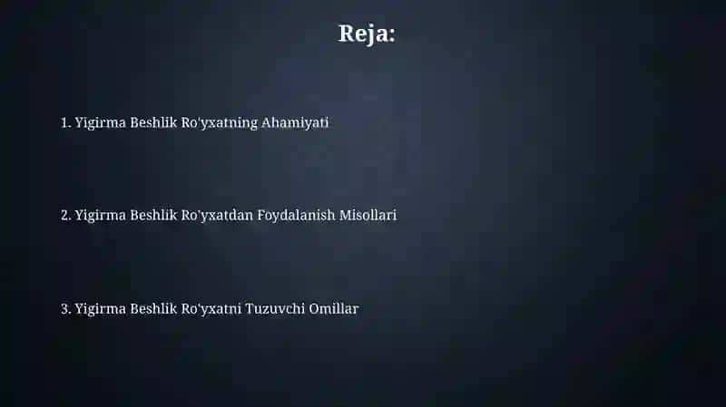 Yigirma Beshlik Ro'yxatni Tuzuvchi Omillar 2