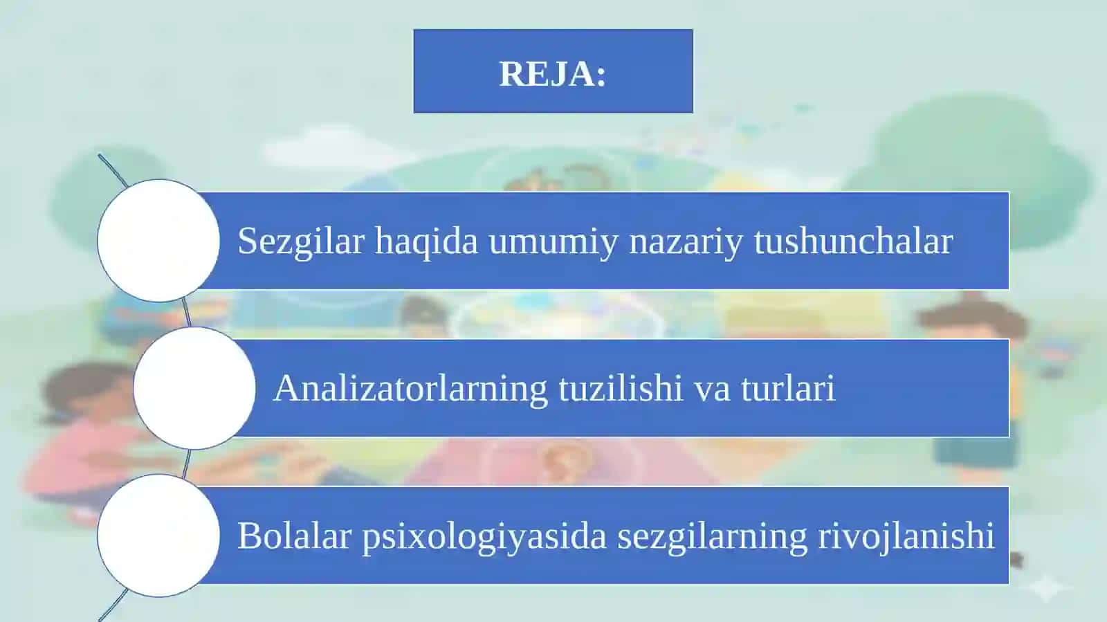 SEZGILAR. SEZGILAR HAQIDA UMUMIY TUSHUNCHA. ANALOZATORLAR. 2