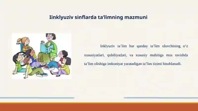 INKLYUZIV SINFLARDA TA’LIMNING MAZMUNI, FAOLIYAT OLIB BORUVCHI PEDAGOGLAR VAZIFALARI 2