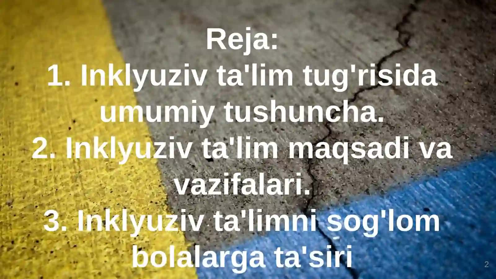 Inklyuziv ta'lim va uning o'ziga xosliklari 2