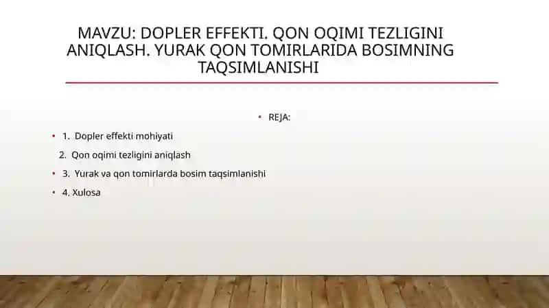 DOPLER EFFEKTI. QON OQIMI TEZLIGINI ANIQLASH. YURAK QON TOMIRLARIDA BOSIMNING TAQSIMLANISHI 2