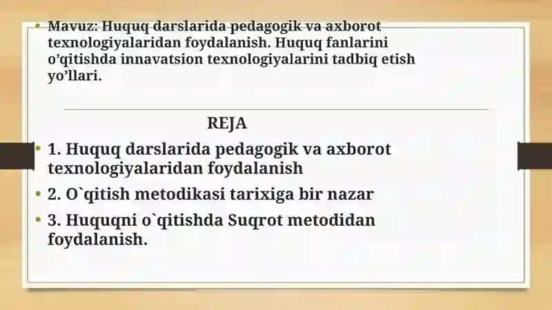 Mavzu: Huquqni o`qitishda Suqrot metodidan foydalanish 2