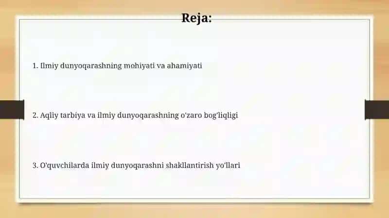 Ilmiy dunyoqarash va aqliy tarbiya 2