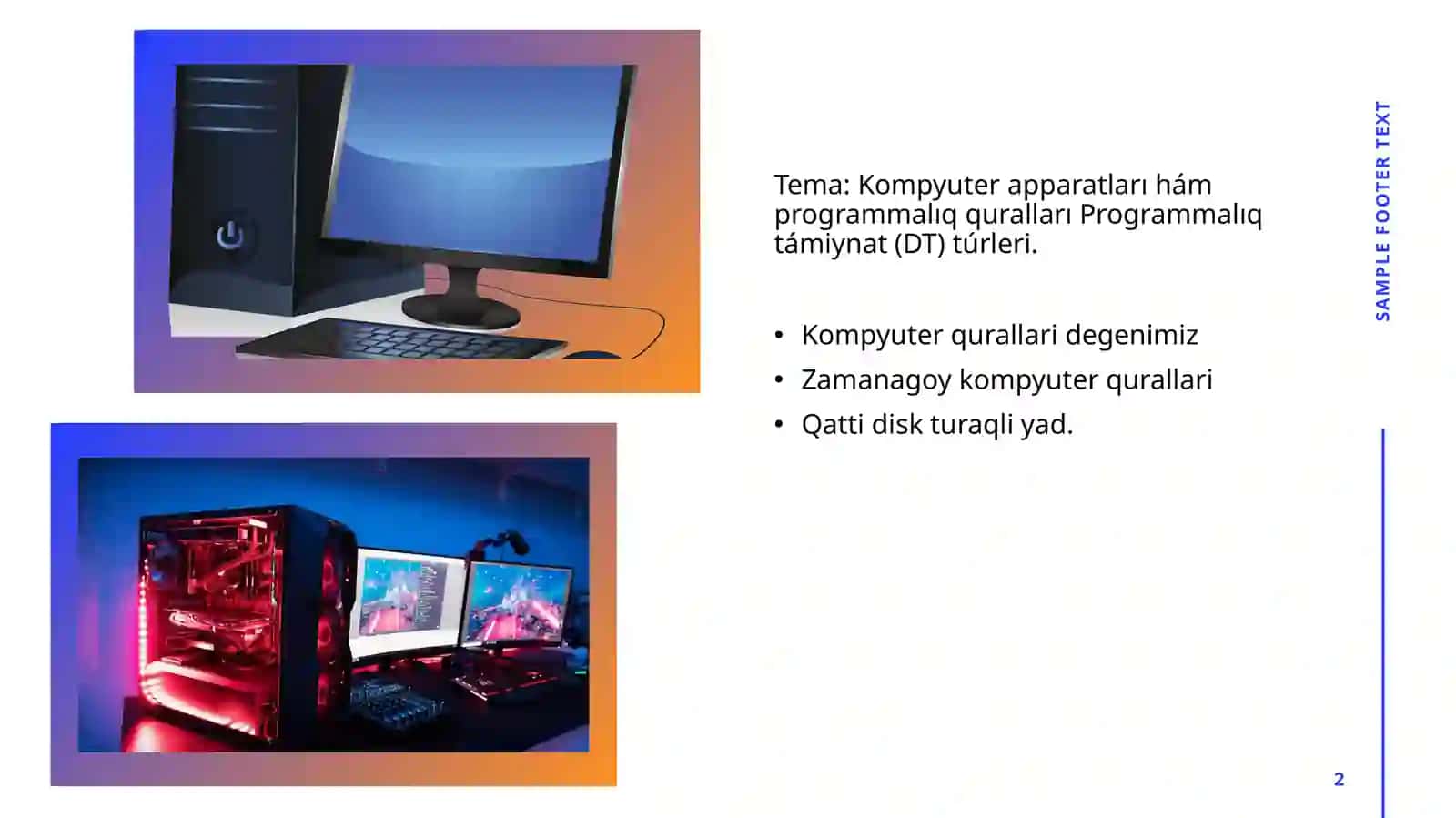 Kompyuter apparatları hám programmalıq quralları Programmalıq támiynat (DT) túrleri 2