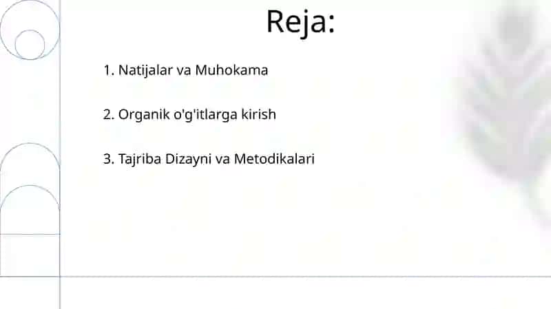 Ekinlarning organik oʻgʻitlar bilan oziqlantirishda olib borilayotgan tajribalar 2