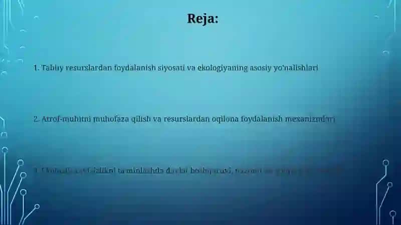 Davlatning tabiiy resurslardan foydalanish va ekologiyasi siyosati 2