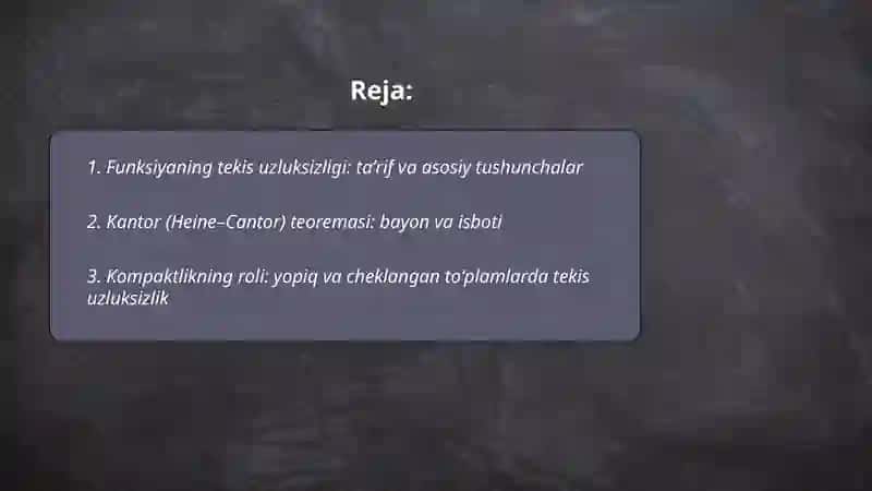 Funksiyaning tekis uzlukszligi Kantor teoremasi 2