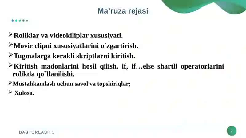 Roliklar va videokiliplar xususiyati. Kiritish madonlarini hosil qilish. if, if…else shartli operatorlarini rolikda qo`llanilishi 2