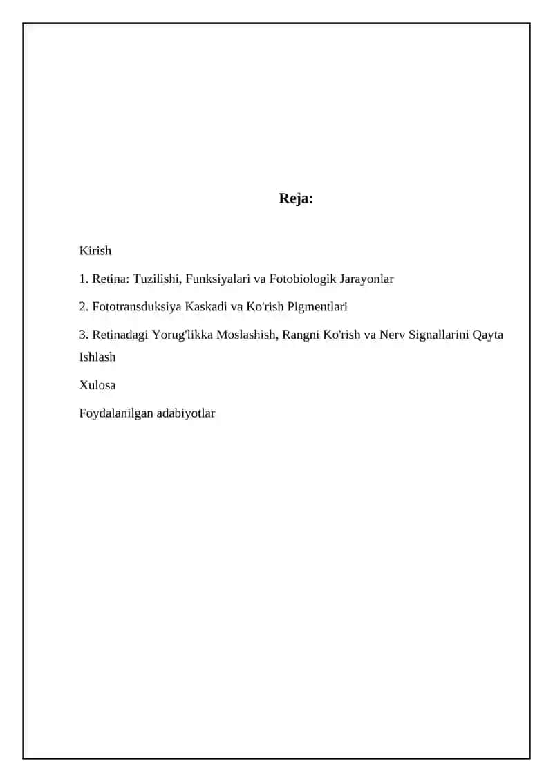 Ko'zning to'r pardasi (retina) vizual qabul qilishning asosiy o'rni bo'lib, uning fotobiologik jarayonlari 2