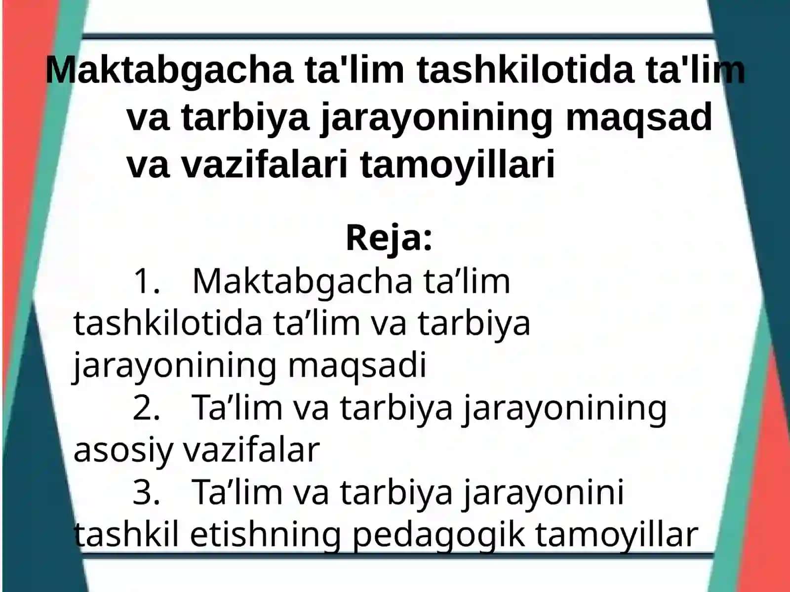 Maktabgacha ta'lim tashkilotida ta'lim va tarbiya jarayonining maqsad va vazifalari tamoyillari 2