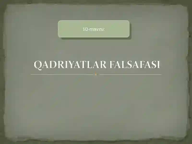 Falsafiy bilimning mahnaviy qadriyatlar va mo’ljallar qismi 2
