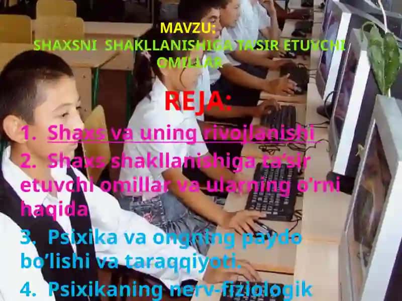 Shaxsni shakllanishiga ta’sir etuvchi omillar 2