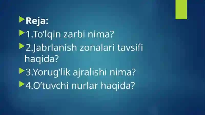 To’lqin zarbi.Jabrlanish zonalari tavsifi.Yorug’lik ajralishi.O’tuvchi nurlar. 2