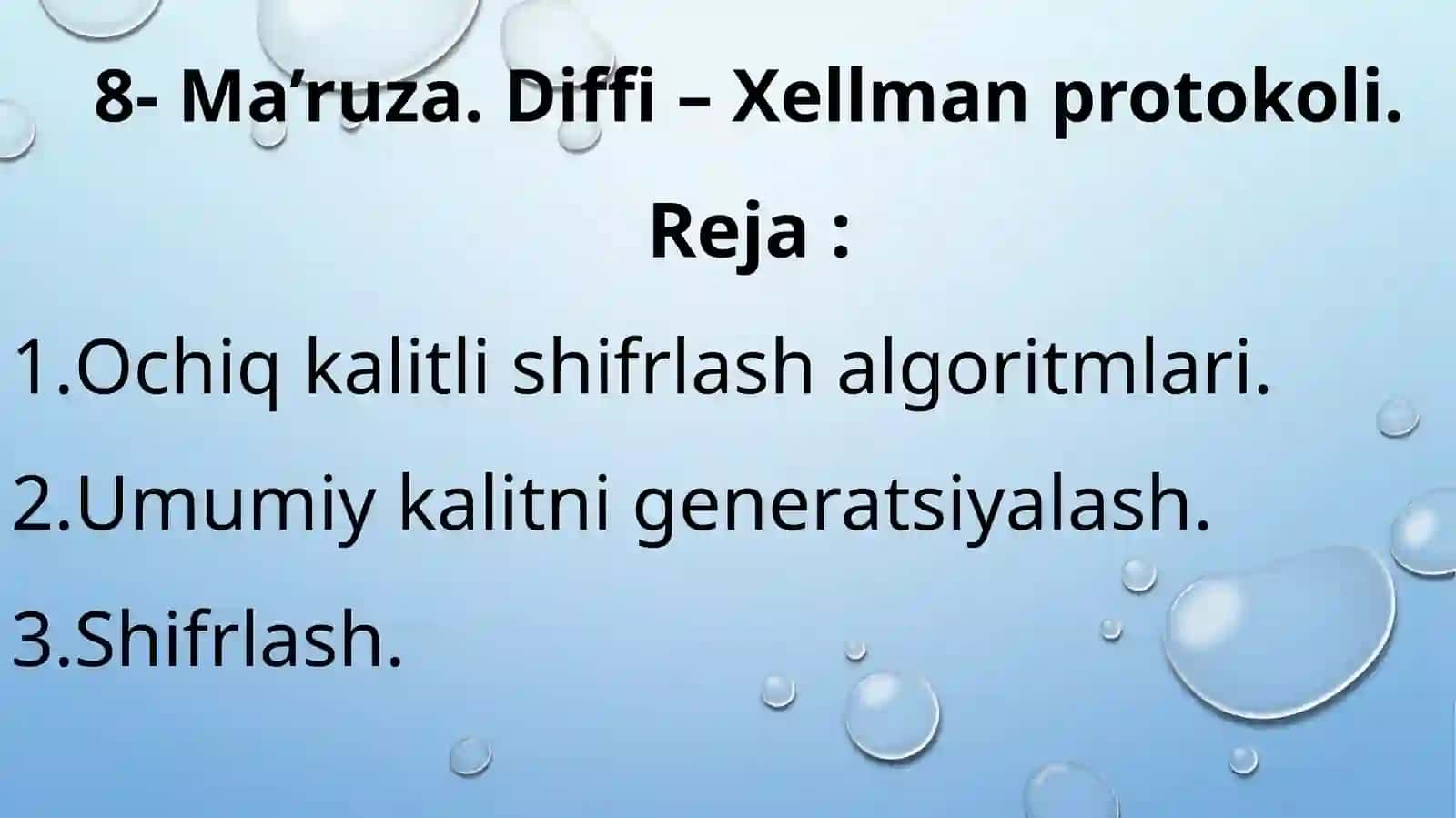 Axborot xavfsizligi asoslari.: Diffi – Xellman protokoli 2