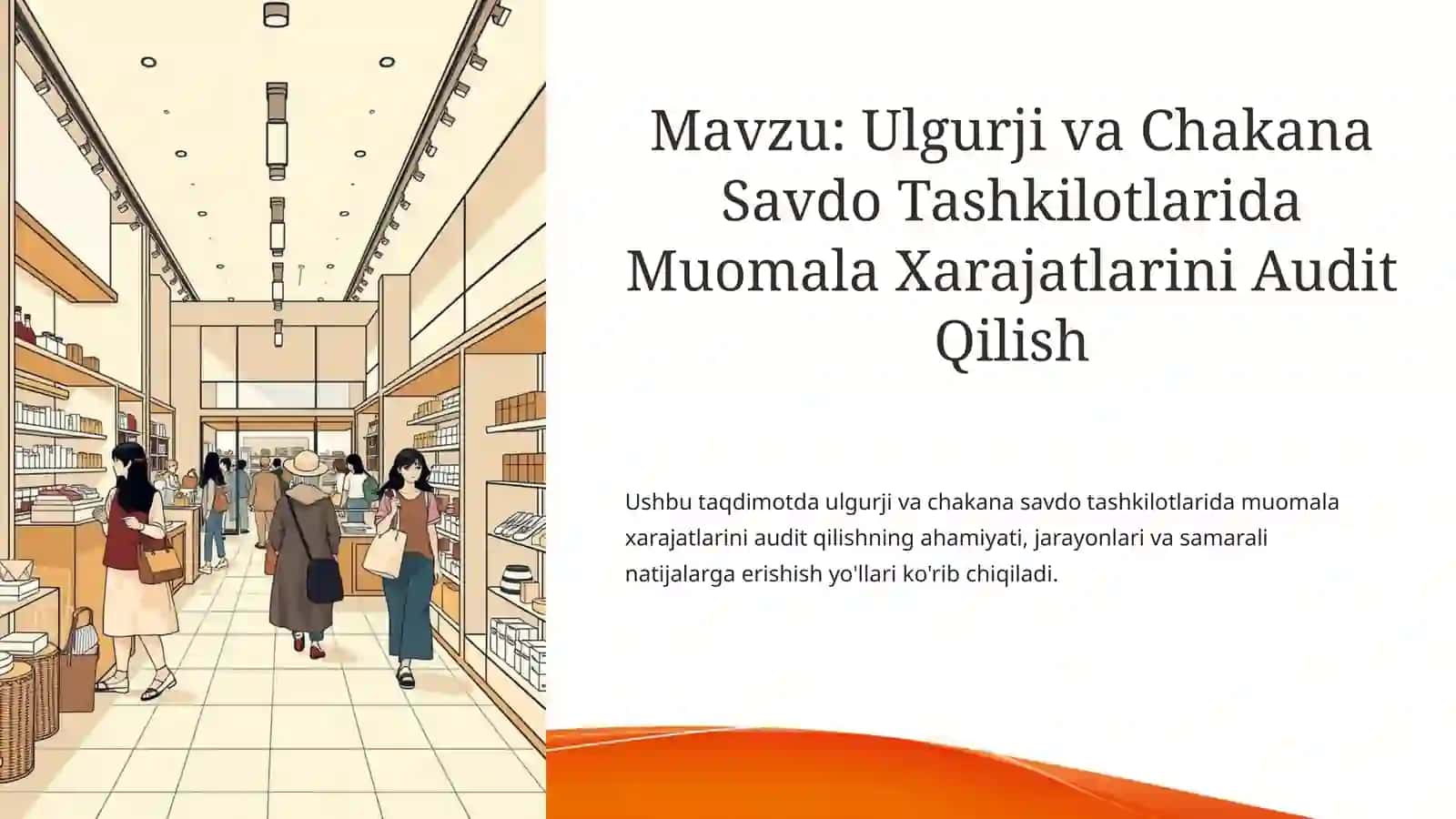 Ulgurji va Chakana Savdo Tashkilotlarida Muomala Xarajatlarini Audit Qilish 2