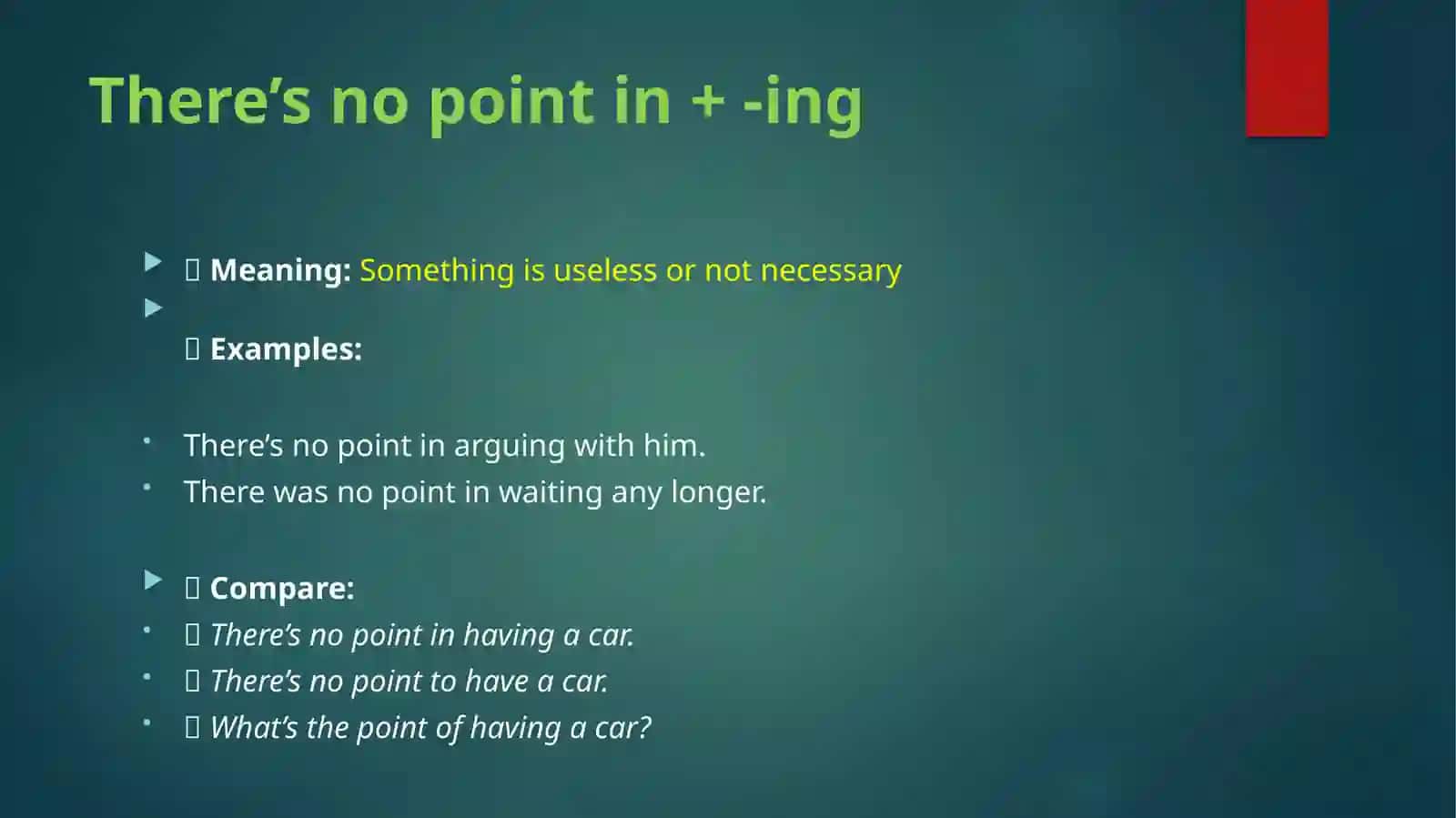 "There’s no point in" English Idioms Explanation and Examples 2