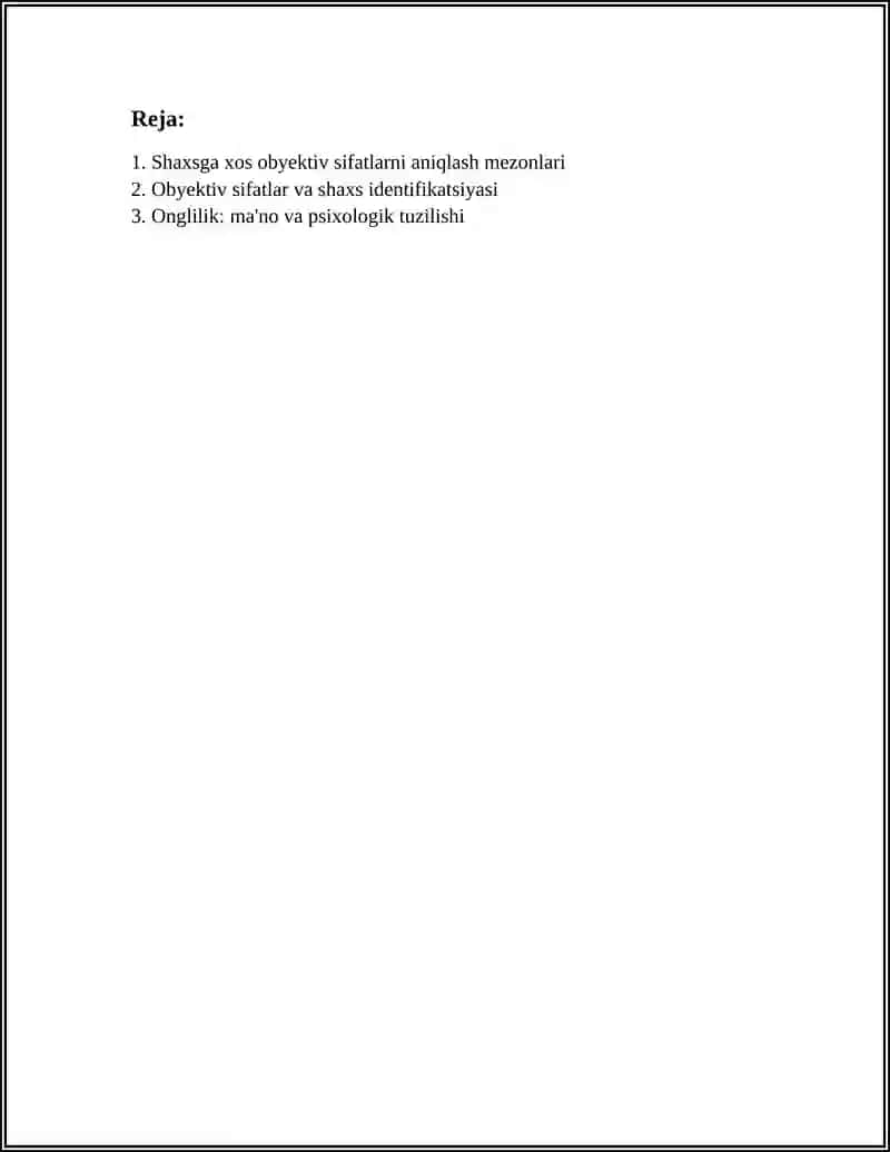 SHAXSGA XOS BO‘LGAN OBYEKTIV SIFATLAR, ONGLILIK, JAVOBGARLIKNI HIS ETISH, O‘Z QADRINI BILISH 2