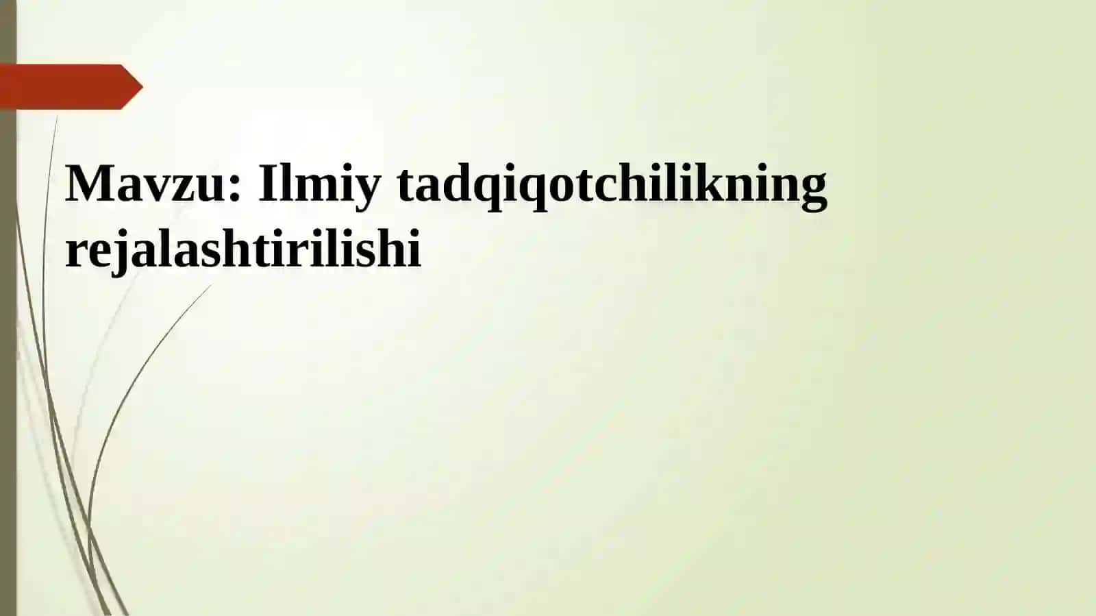 Ilmiytadqiqotchilikning rejalashtirilishi 2