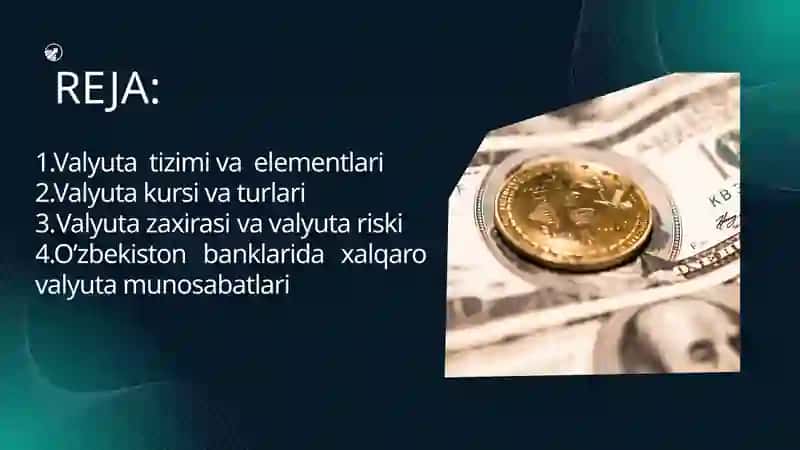 VALYUTA TIZIMI VA PULNING XALQARO MUNOSABATLARDAGI HARAKATLARI VA AHAMIYATI 2