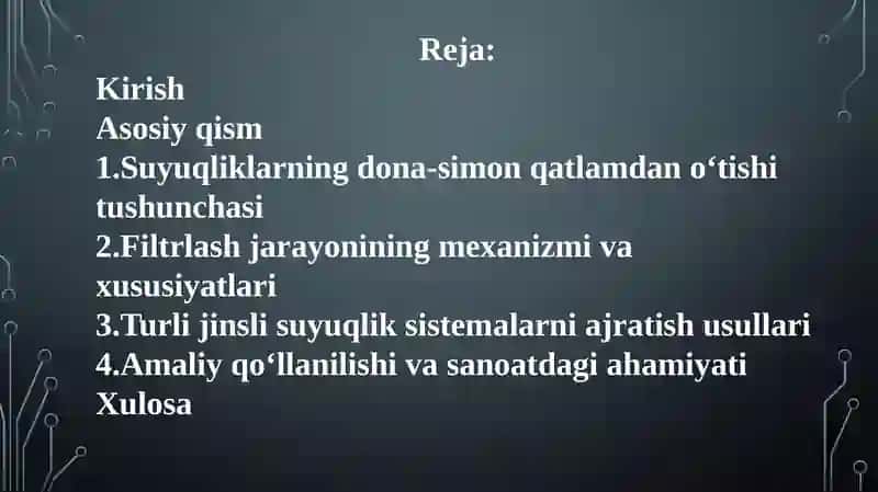 Suyuqliklarning dona-simon qatlamdan o‘tishi va turli jinsli suyuqlik sistemalarni ajratish 2