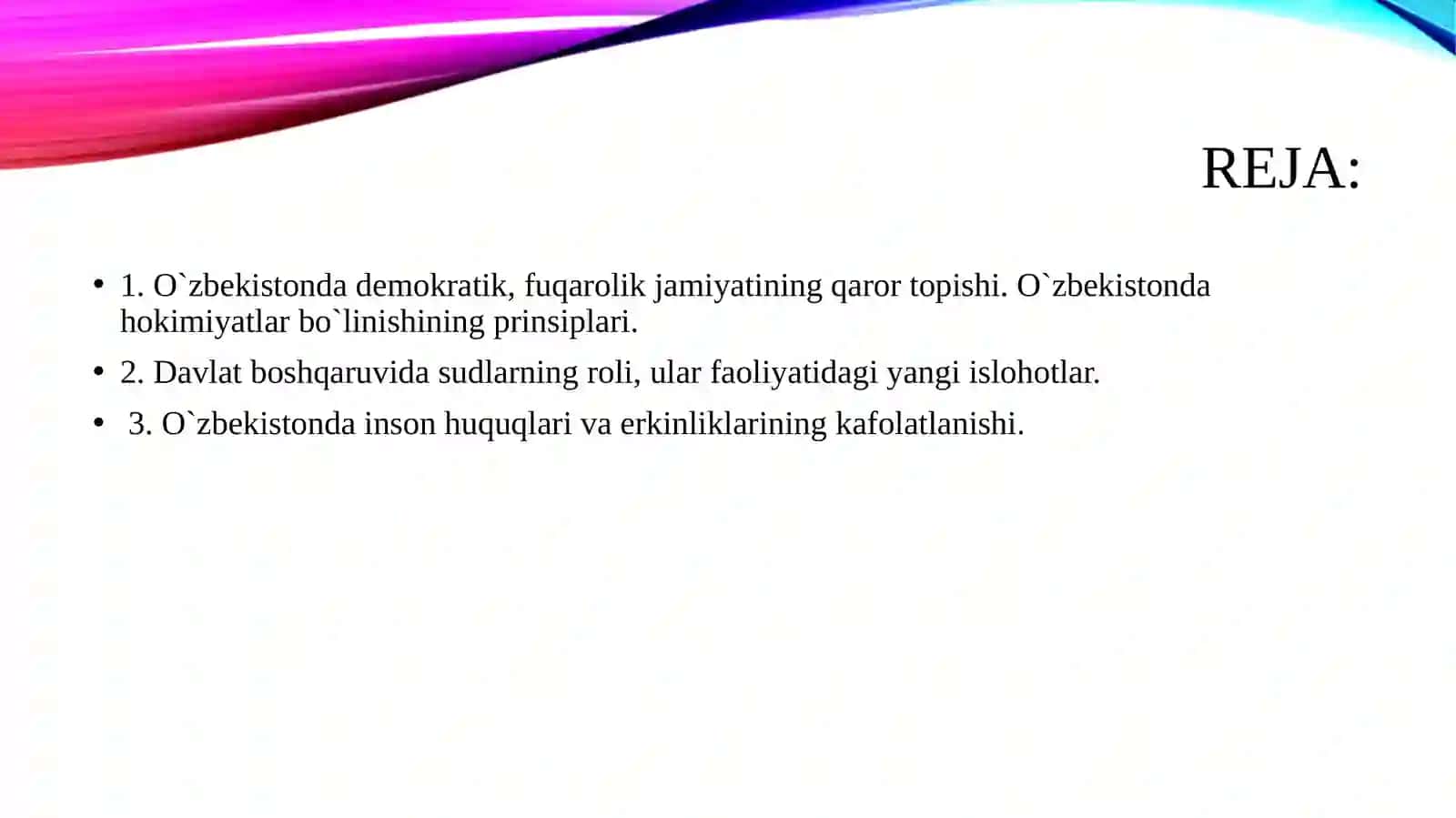 O`zbekistondademokratik, fuqarolik jamiyati asoslarining shakllanishi, amalga oshirilgan siyosiy islohotlar 2