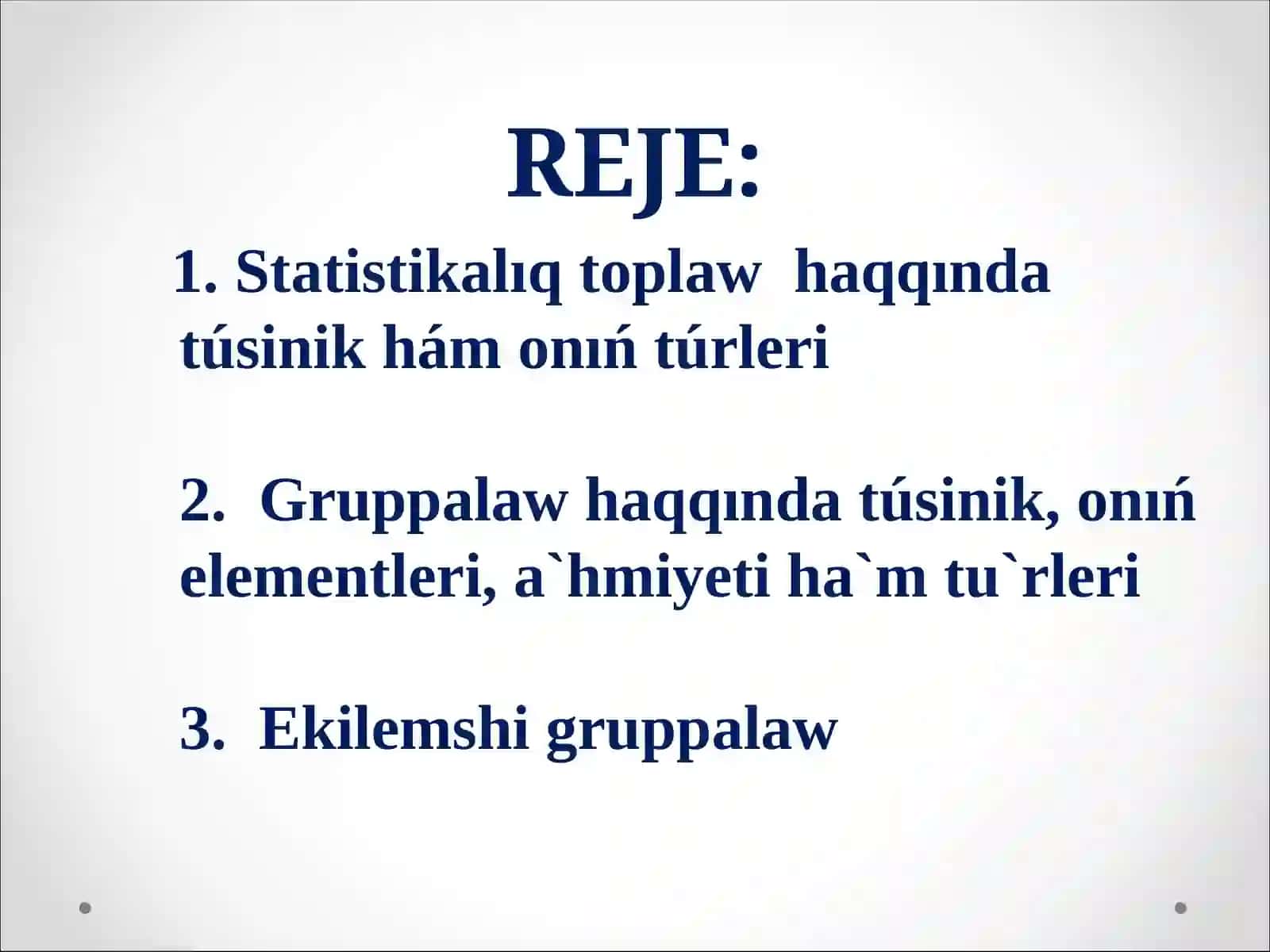 Statistikalıq toplaw hám gruppalaw 2