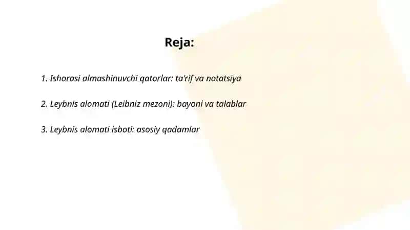 Ishorasi almashinuvchi qatorlar.Leybnis alomati. 2