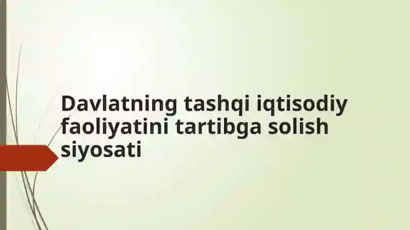 Davlatning Tashqi Iqtisodiy Siyosati 2