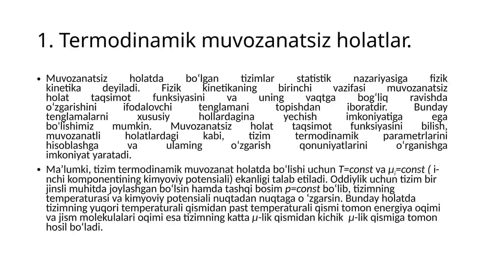 Nomuvozonatli termodinamika elementlari: fazaviy o`tishlar, fizikaviy kinetika 2