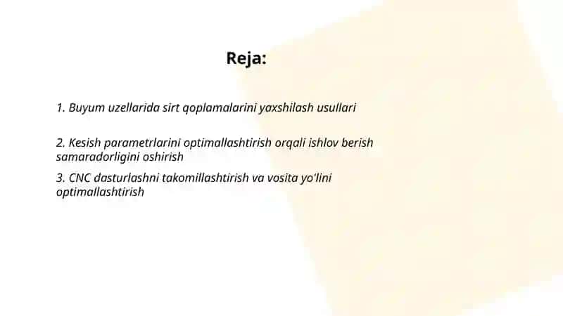 Buyum uzellariga ishlov berishni takomillashtirish 2